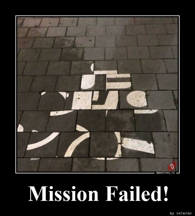 Mission Failed!